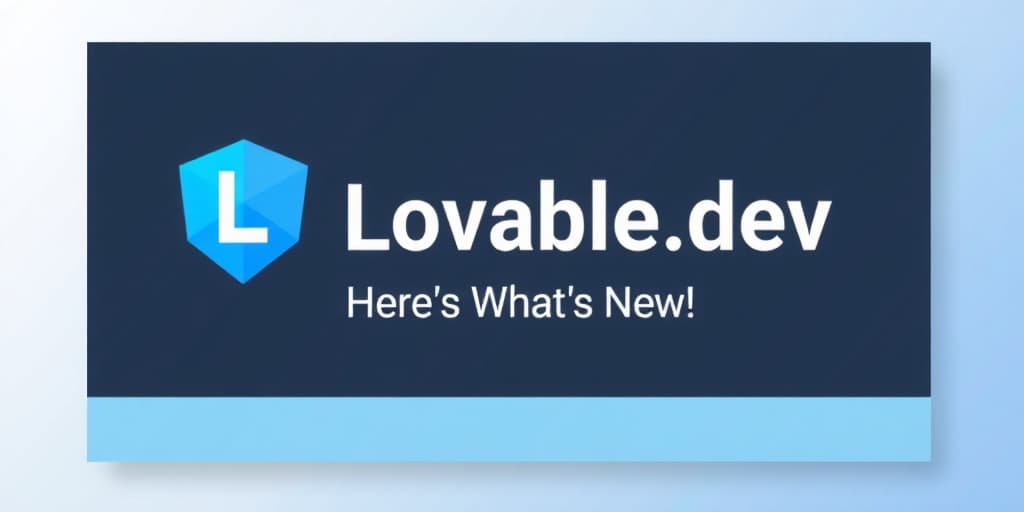 Lovable.dev Just Leveled Up: Here's What's New!
